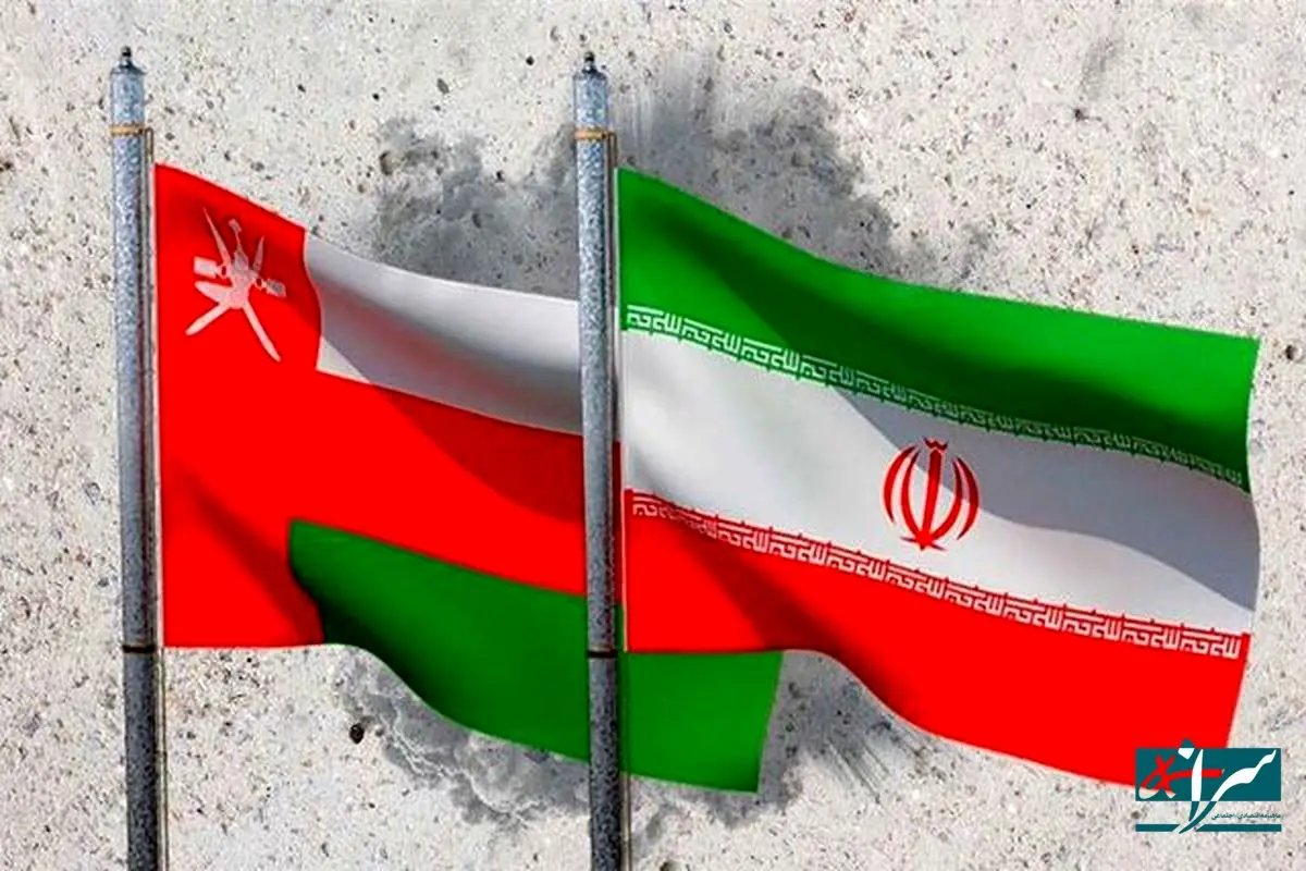 همکاری تازه ایران و عمان برای یک تجارت خاص